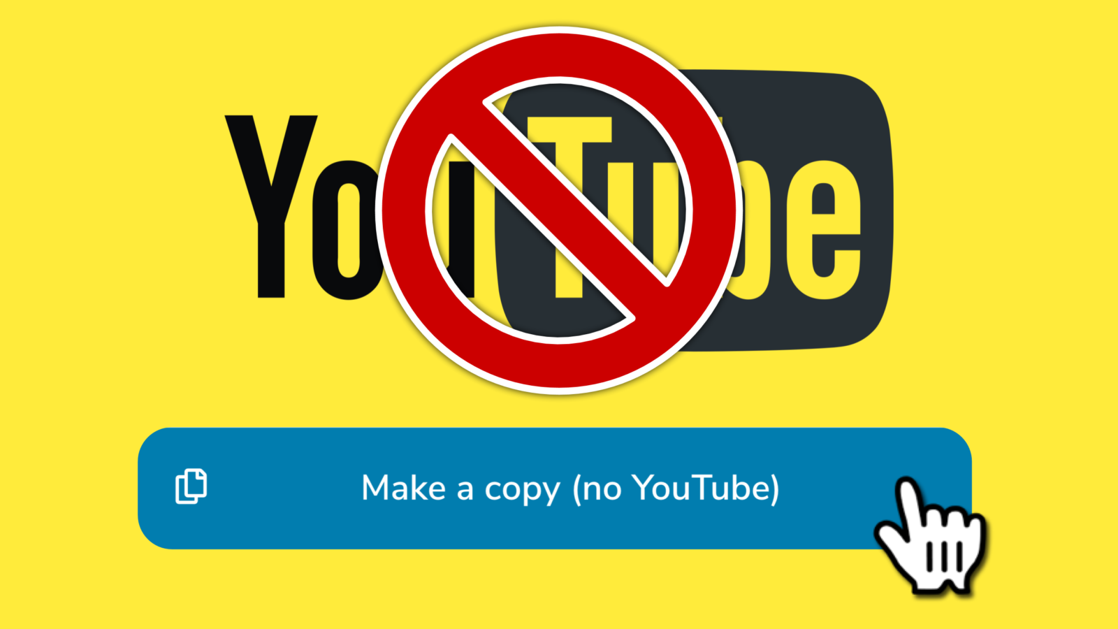 Block YouTube Icon with Make a copy (no YouTube) button