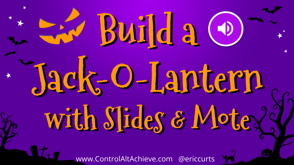 Build a Jack-O-Lantern with Slides & Mote